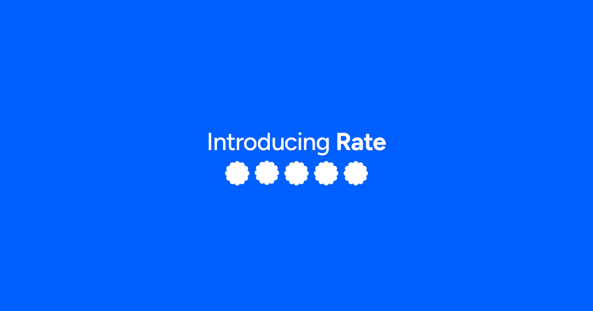 Introducing Rate